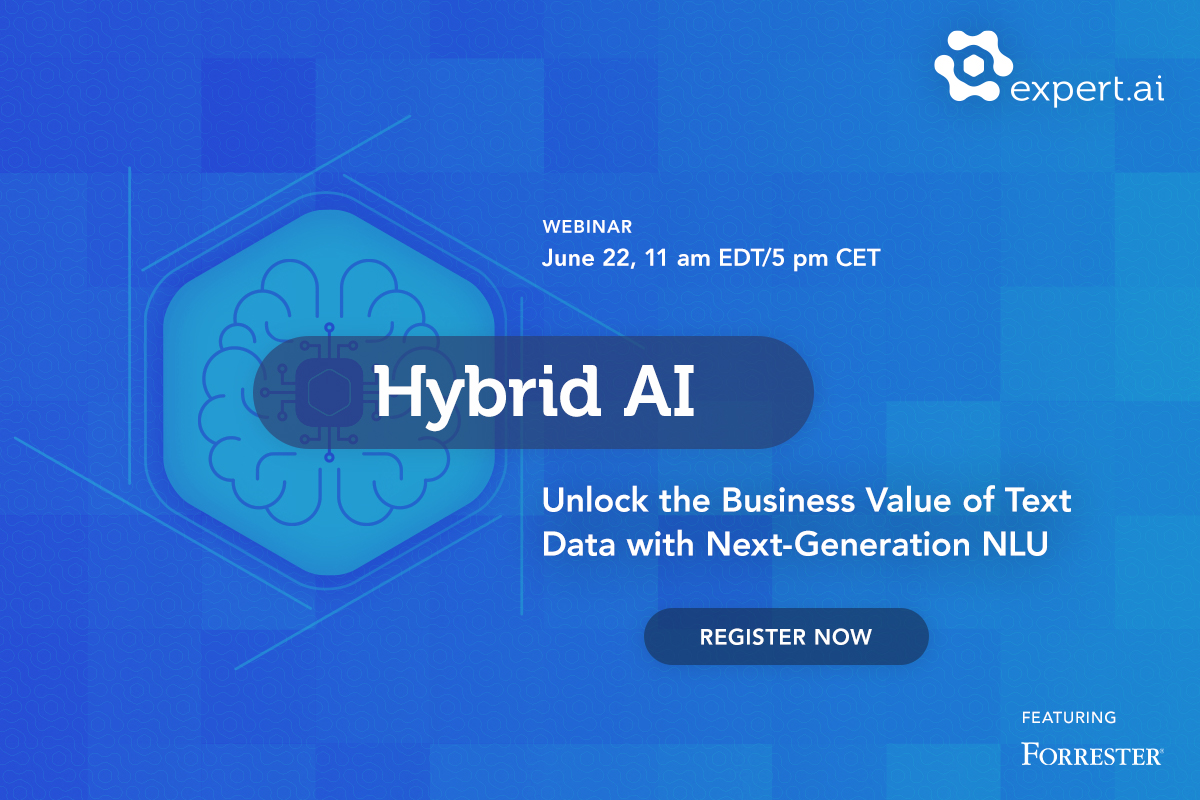 Hybrid AI: Unlock the Business Value of Text Data with Next-Gen NLU