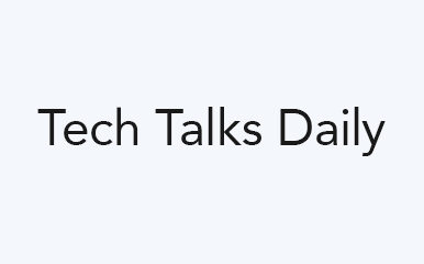 tech talks daily