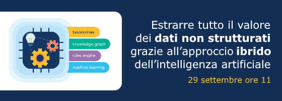 Estrarre tutto il valore dei dati non strutturati grazie all’approccio ibrido dell’intelligenza artificiale